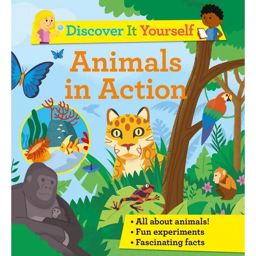 Discover It Yourself: Animals in Action