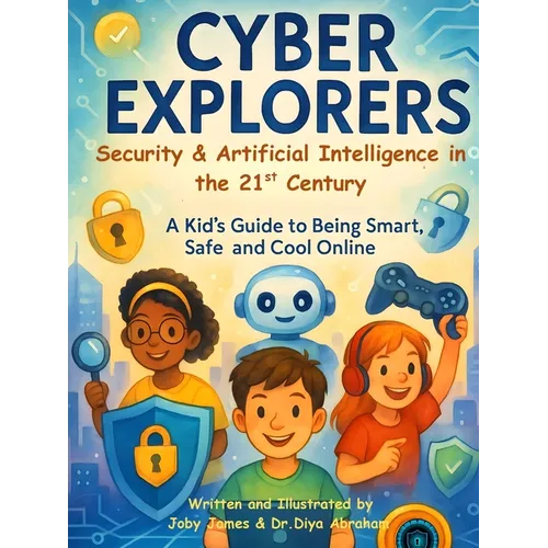 Cyber Explorers: Security & Artificial Intelligence in the 21st Century