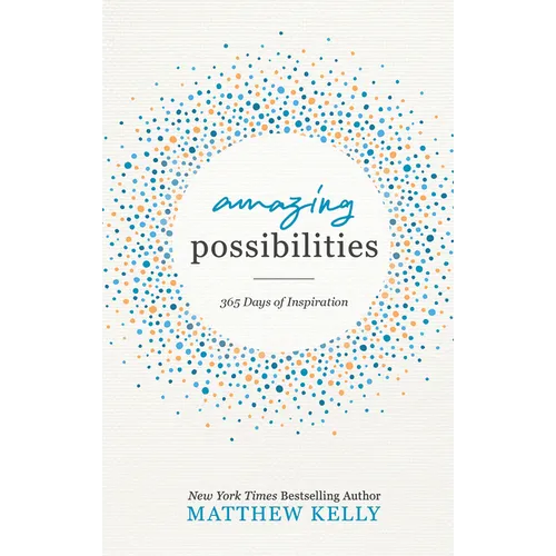 Amazing Possibilities: 365 Days of Inspiration