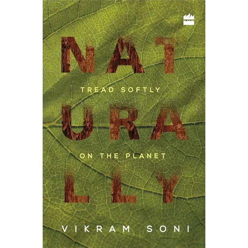 Naturally: Tread Softly on the Planet