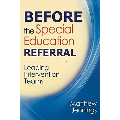 Before the Special Education Referral: Leading Intervention Teams