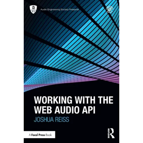 Working with the Web Audio API