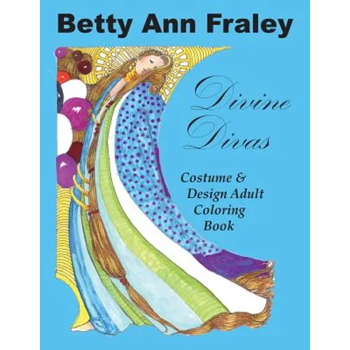Divine Divas: Costume & Design Adult Coloring Book