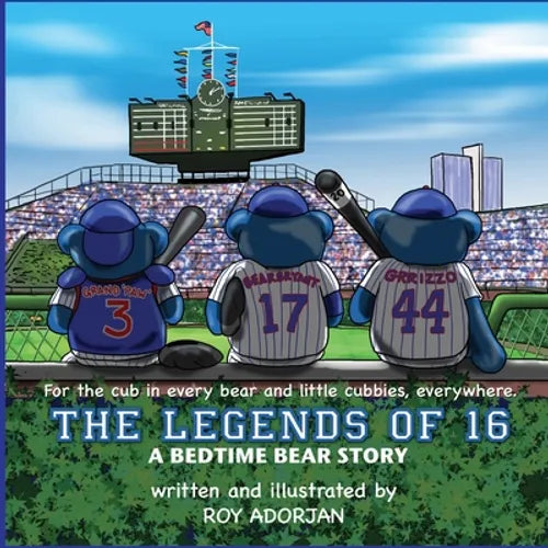 LEGENDS of 16: A Bedtime Bear Story