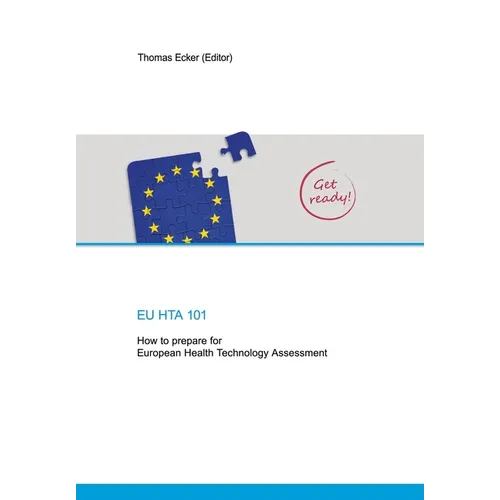 EU Hta 101: How to prepare for European Health Technology Assessment
