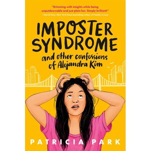 Imposter Syndrome and Other Confessions of Alejandra Kim