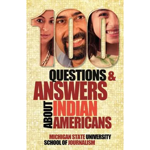 100 Questions and Answers about Indian Americans
