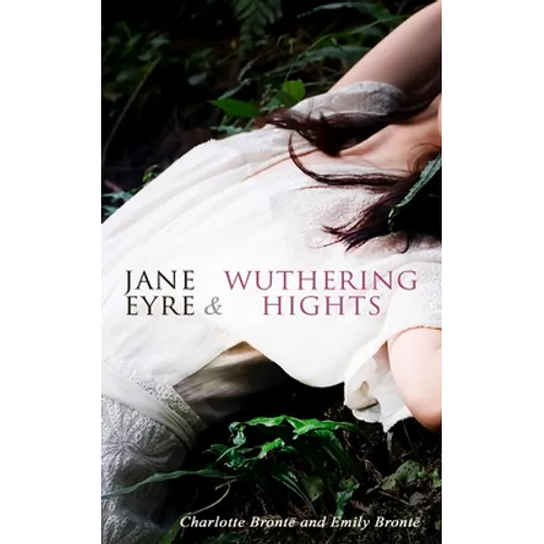 Jane Eyre & Wuthering Hights