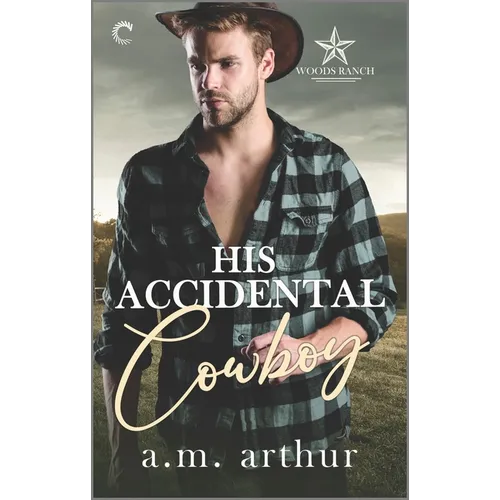 His Accidental Cowboy: A Gay Cowboy Romance