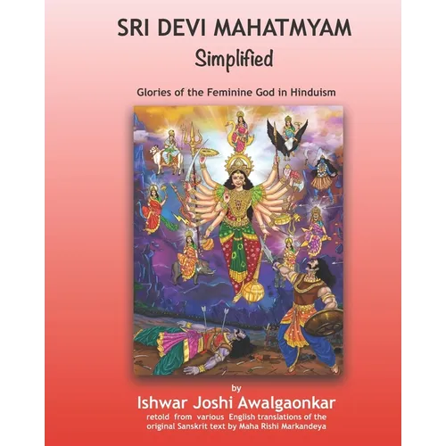 Sri Devi Mahatmyam for Kids: Glories of the Feminine God in Hinduism