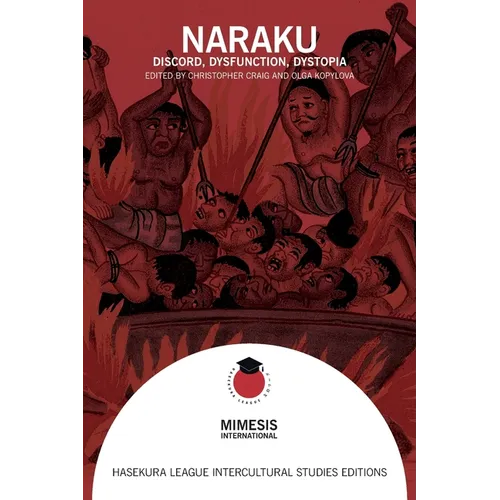Naraku: Discord, Dysfunction, Dystopia