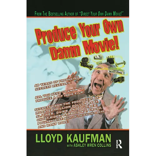 Produce Your Own Damn Movie!