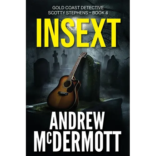 Insext: Gold Coast Detective Scotty Stephens - Book 4