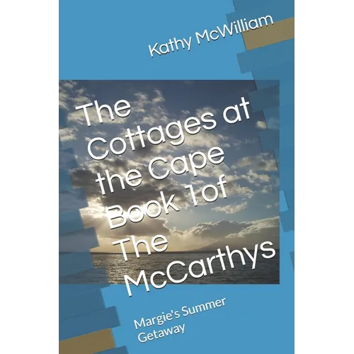 The Cottages at the Cape: Margie's Summer Getaway