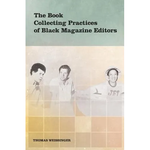 The Book Collecting Practices of Black Magazine Editors