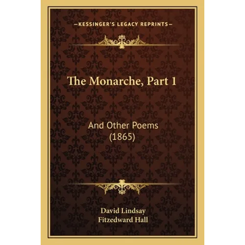 The Monarche, Part 1: And Other Poems (1865)