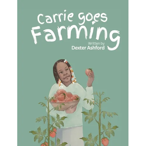 Carrie Goes Farming
