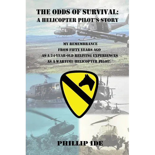 The Odds of Survival: A Helicopter Pilot's Story