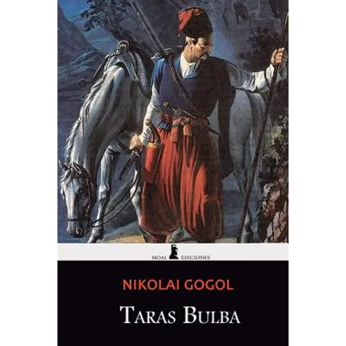 Taras Bulba: Edición Completa y Anotada