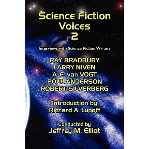 Science Fiction Voices #2: Interviews with Science Fiction Writers