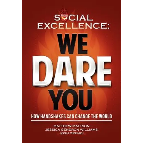 Social Excellence: We Dare You (Special "Gift Edition")