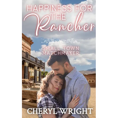 Happiness for the Rancher