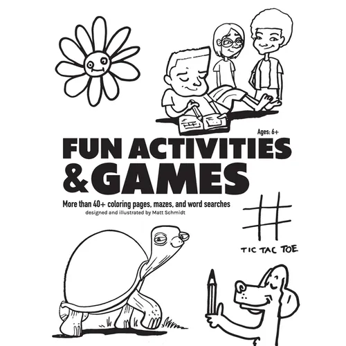 Fun Activities and Games: More than 40+ Coloring Pages, Mazes and Word Searches