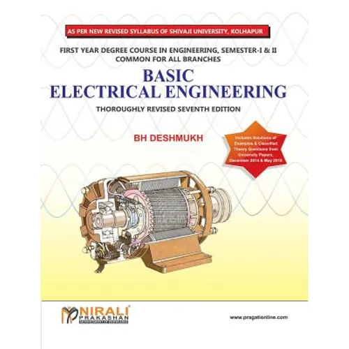 Basic Electrical Engineering (Shivaji University, F.E., Sem. I & Ii)