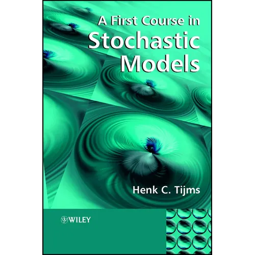 A First Course in Stochastic Models
