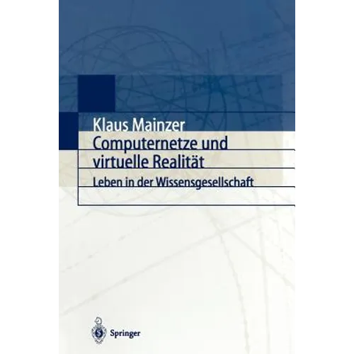 Computernetze Und Virtuelle Realität: Leben in Der Wissensgesellschaft