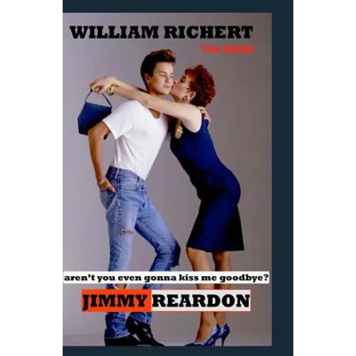 Jimmy Reardon - Aren't You Even Gonna Kiss Me Goodbye?