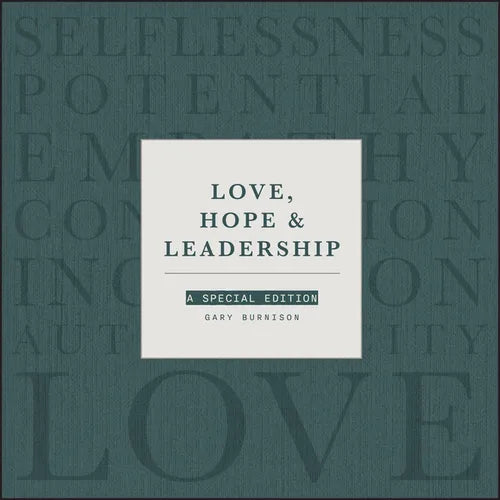 Love, Hope and Leadership: A Special Edition
