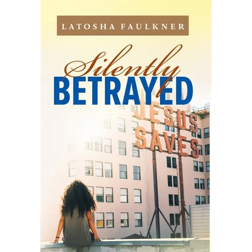 Silently Betrayed