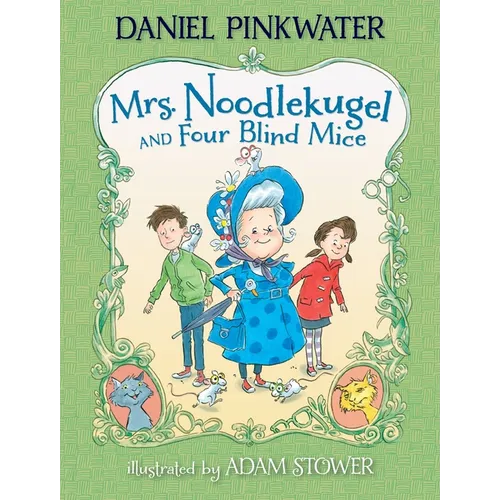 Mrs. Noodlekugel and Four Blind Mice