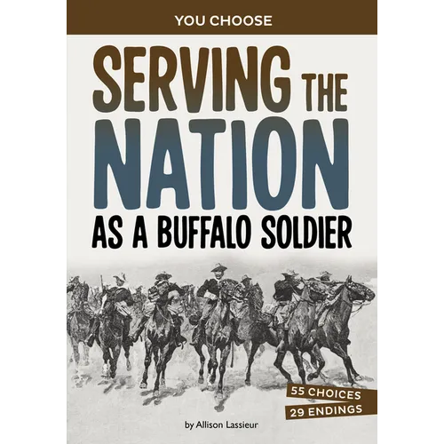 Serving the Nation as a Buffalo Soldier: A History-Seeking Adventure