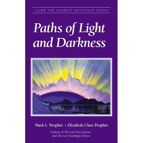 Paths of Light and Darkness: The Everlasting Gospel
