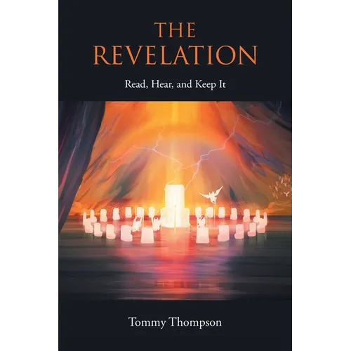 The Revelation: Read, Hear, and Keep It