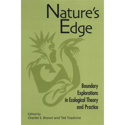 Nature's Edge: Boundary Explorations in Ecological Theory and Practice