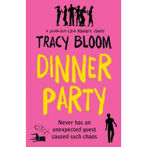 Dinner Party: A laugh-out-loud romantic comedy