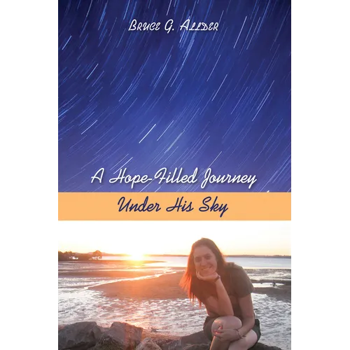 A Hope-Filled Journey Under His Sky