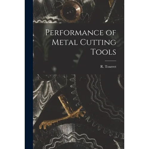 Performance of Metal Cutting Tools