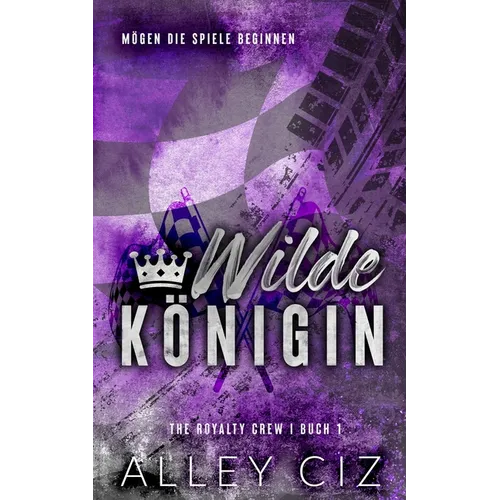 Wilde Königin: The Royalty Crew 1 German Edition