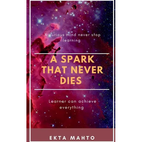 A Spark That Never Dies