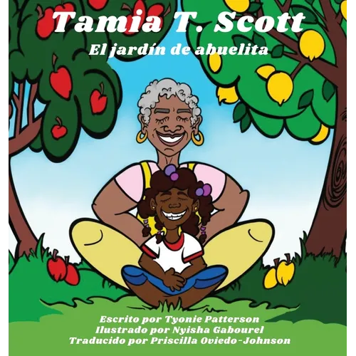 Tamia T. Scott: El jardín de abuelita