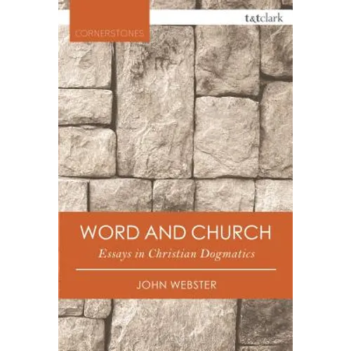 Word and Church: Essays in Christian Dogmatics