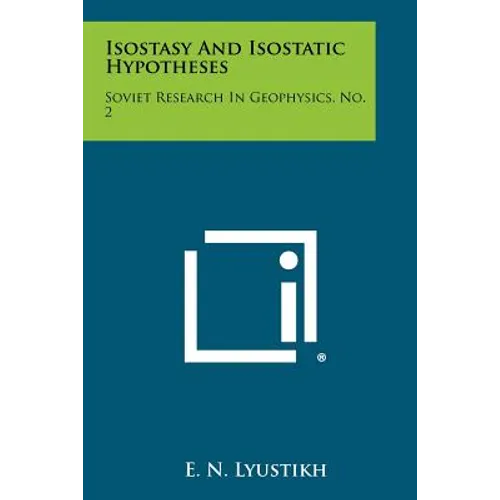 Isostasy and Isostatic Hypotheses: Soviet Research in Geophysics, No. 2