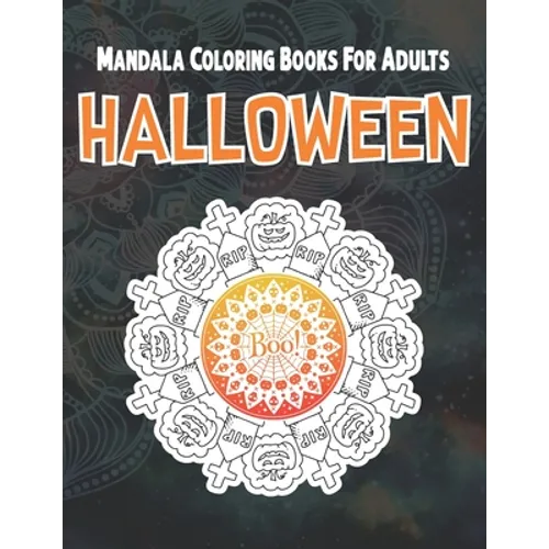 Halloween Mandala Coloring Books For Adults: A Halloween Adult Coloring Book with Spooky Mandalas fun, and Relaxing Coloring Pages - Skeleton