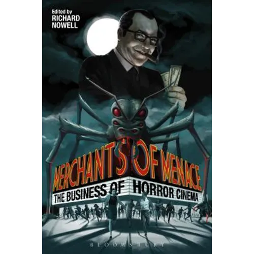 Merchants of Menace: The Business of Horror Cinema