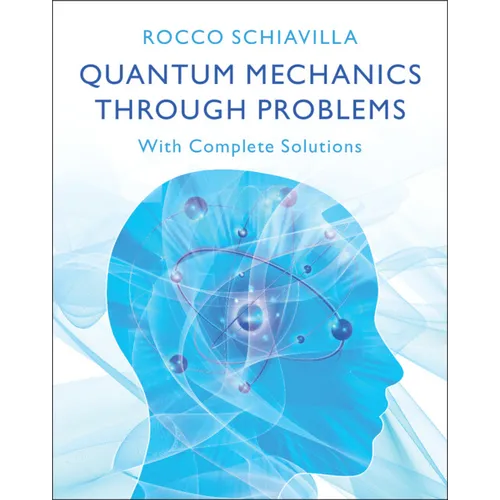 Quantum Mechanics through Problems