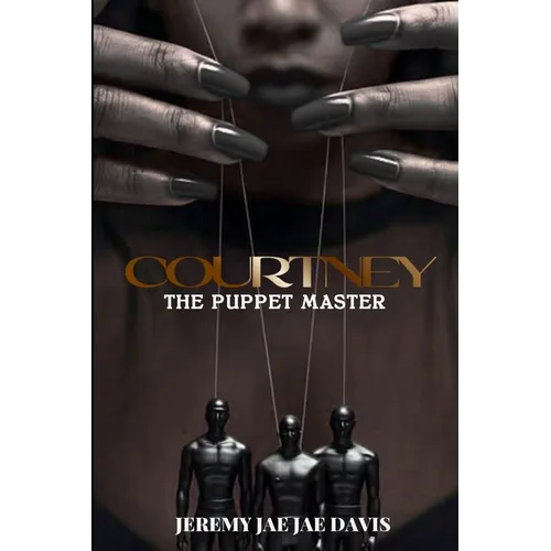 Courtney: The Puppet Master